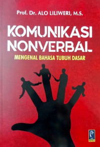 Komunikasi Nonverbal : Mengenal Bahasa Tubuh Dasar