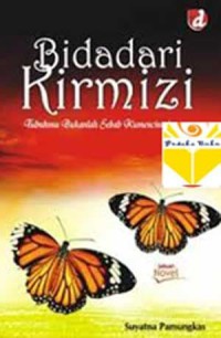 Bidadari Kirmizi: Tubuhmu Bukanlah Sebab Kumencintaimu