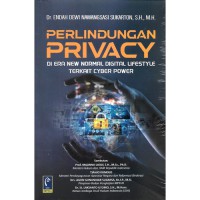 Perlindungan Privacy di Era New Normal Digital Lifestyle Terkait Cyber Power