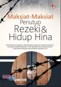 Maksiat - Maksiat Penutup Rezeki & Hidup Hina