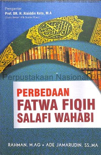 Perbedaan fatwa fiqih salafi wahabi