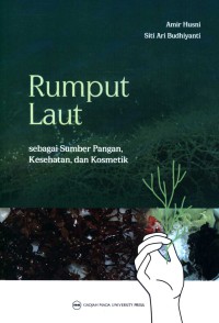 Rumput laut sebagai sumber pangan, kesehatan, dan kosmetik