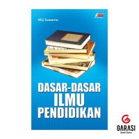 DASAR-DASAR ILMU PENDIDIKAN