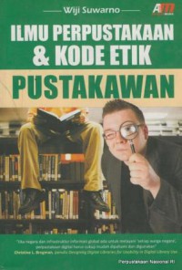 Ilmu perpustakaan & kode etik pustakawan