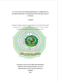 An Analysis of Teachers 
Professional Competence in Teaching Listening at Madrasah Tsanawiyah in the 
21ST Century