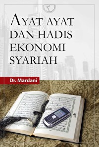 Ayat-Ayat dan Hadis Ekonomi Syariah