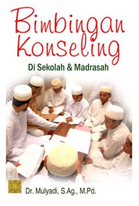 Bimbingan Konseling di Sekolah dan Madrasah