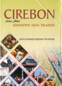 Cirebon dalam Sketsa Ekonomi dan Tradisi