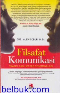 Filsafat Komunikasi: Tradisi dan Metode Fenomenologi