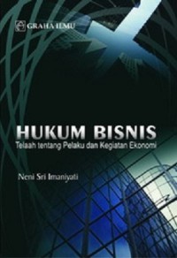 Hukum Bisnis : Telah Tentang Pelaku dan Kegiatan ekonomi