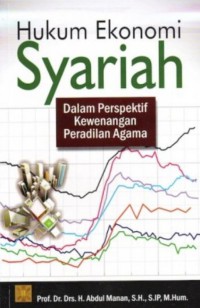 Hukum Ekonomi Syariah: Dalam Perspektif Kewenangan Peradilan Agama