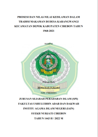 Proses dan Nilai-nilai Keislaman dalam Tradisi Makam di Desa Karangwangi Kecamatan Depok Kabupaten Cirebon Tahun  1960 - 2021