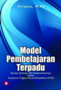 Model Pembelajaran Terpadu Dalam Teori dan Praktek