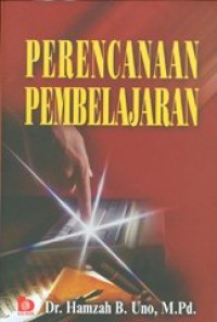 Perencanaan pembelajaran : Hamzah B. Uno