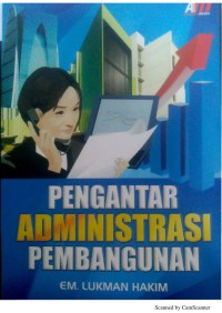 Pengantar administrasi pembangunan