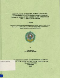 The Infleence Of The Application Of Who Am I Game Strategy On Students Acievement In Speaking Skill at The Eighth Grade Students Of SMP AL_WASHLIYAH Sumber