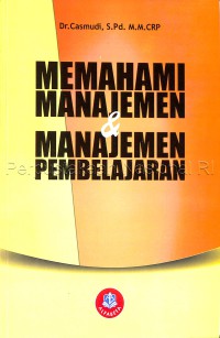 MEMAHAMI MANAJEMEN & MANAJEMEN PEMBELAJARAN