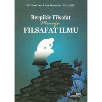 Berfikir Filsafat Menuju Filsafat Ilmu