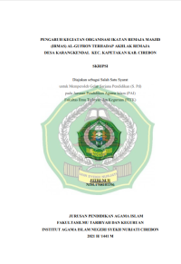 PENGARUH KEGIATAN ORGANISASI IKATAN REMAJA MASJID 
(IRMAS) AL-GUFRON TERHADAP AKHLAK REMAJA
DESA KARANGKENDAL KEC. KAPETAKAN KAB. CIREBON