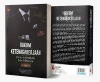 Hukum Ketenagakerjaan: Konsep dan Pengaturan dalam Onmibus Law