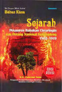 Sejarah Pesantren Babakan Ciwaringin dan Perang Nasional Kedondong 1802-1919