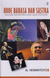 Kode Bahasa dan Sastra: Kalimat Metaforis Lirik Lagu Populer