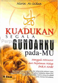 Kuadukan Segala Gundahku Pada-Mu