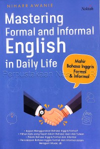 Mastering Formal and Informal English in Daily Life