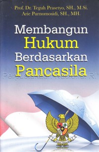 Membangun hukum berdasarkan pancasila