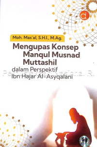 Mengupas Konsep Manqul Musnad Muttashil dalam Perspektif Ibn Hajar al-Asyqalani