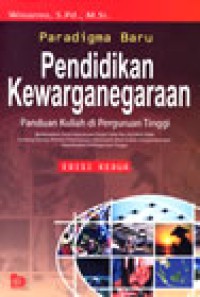 Paradigma Baru Pendidikan Kewarganegaraan: Panduan Kuliah di Perguruan Tinggi