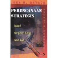 Perencanaan Strategis: Bagi Organisasi Sosial