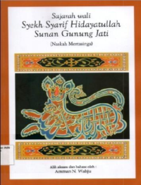 Sejarah Wali Syekh Syarif Hidayatullah Sunan Gunung Jati (Naskah Mertasinga)